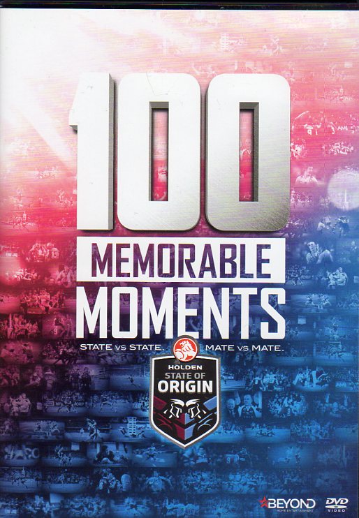 Cat. No. DVDS 1157: 100 MEMORABLE MOMENTS - HOLDEN STATE OF ORIGIN. BEYOND BHE5465.