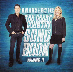 Cat. No. 2503: ADAM HARVEY & BECCY COLE ~ THE GREAT COUNTRY SONGBOOK. VOL.2. SONY MUSIC 88985410882.