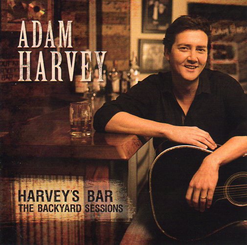 Cat. No. 2130: ADAM HARVEY ~ HARVEY'S BAR - THE BACKYARD SESSIONS. SONY MUSIC 88875155902.