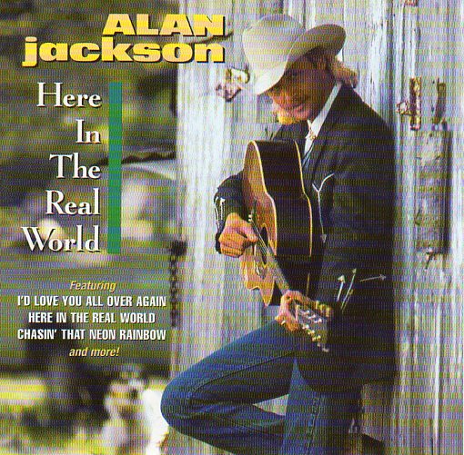 Cat. No. 2520: ALAN JACKSON ~ HERE IN THE REAL WORLD. BMG / ARISTA 75517458012.