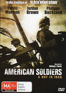 Cat. No. DVDM 1349: AMERICAN SOLDIERS - A DAY IN IRAQ ~ CURTIS MORGAN / ZAN CALABRETTA / JORDAN BROWN. EAGLE ENT. / PEACH ARCH EAG1823.