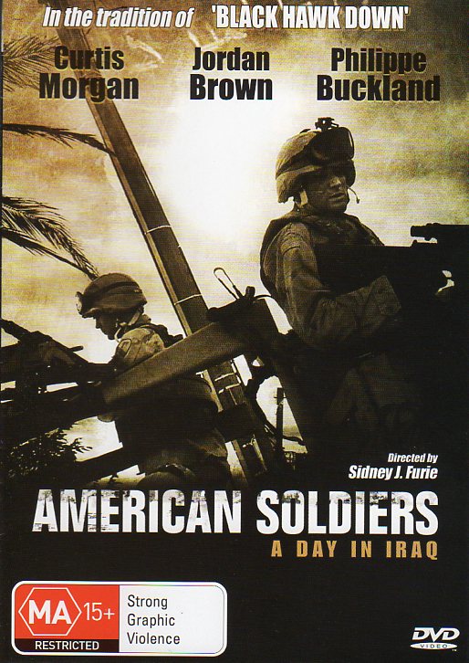Cat. No. DVDM 1349: AMERICAN SOLDIERS - A DAY IN IRAQ ~ CURTIS MORGAN / ZAN CALABRETTA / JORDAN BROWN. EAGLE ENT. / PEACH ARCH EAG1823.