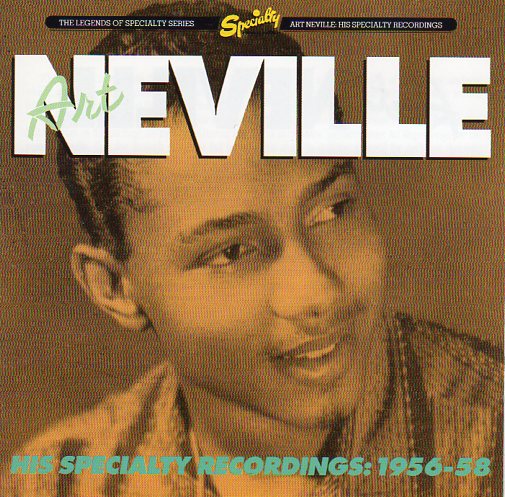 Cat. No. CDCHD 434: ART NEVILLE ~ HIS SPECIALTY RECORDINGS: 1956-58. ACE CDCHD 434. (IMPORT).