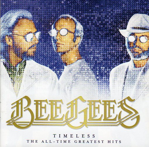 Cat. No. 2740: BEE GEES ~ TIMELESS - THE ALL-TIME GREATEST HITS. CAPITOL / UNIVERSAL 602557493597.