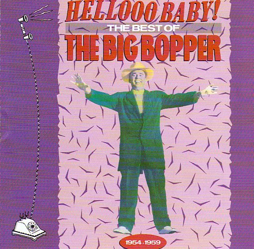 Cat. No. 1687: THE BIG BOPPER ~ THE BEST OF THE BIG BOPPER 1954-1959. RHINO R2 70164. (IMPORT).
