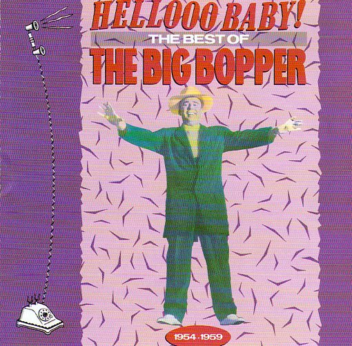 Cat. No. 1687: THE BIG BOPPER ~ THE BEST OF THE BIG BOPPER 1954-1959. RHINO R2 70164. (IMPORT).