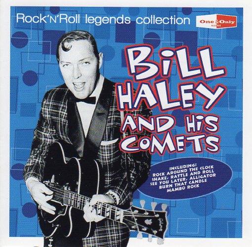 Cat. No. 2097: BILL HALEY & HIS COMETS ~ ROCK'N'ROLL LEGENDS. ONE & ONLY RNRSTAR005.