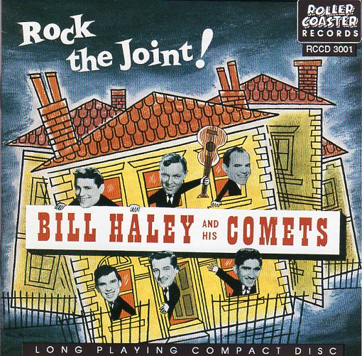 Cat. No. RCCD 3001: BILL HALEY & HIS COMETS ~ ROCK THE JOINT! ROLLERCOASTER RCCD 3001. (IMPORT)