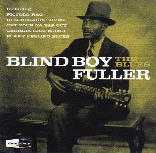 Cat. No. 2008: BLIND BOY FULLER ~ THE BLUES. ONE & ONLY STAR BCD011.