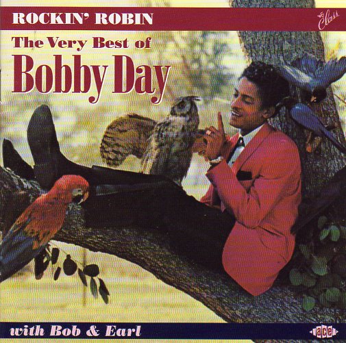 Cat. No. CDCHD 834: BOBBY DAY ~ ROCKIN' ROBIN. ACE CDCHD 834. (IMPORT).