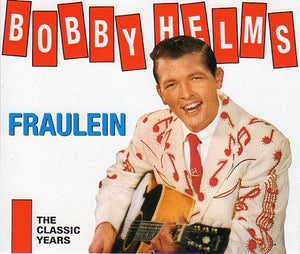 Cat. No. BCD 15594: BOBBY HELMS ~ FRAULEIN. BEAR FAMILY BCD 15594. (IMPORT).