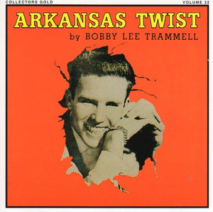 Cat. No. 1877: BOBBY LEE TRAMMELL ~ ARKANSAS TWIST. GLOBE CD 1503/12. (IMPORT).