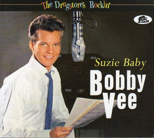 Cat. No. BCD 17573: BOBBY VEE ~ SUZIE BABY - THE DRUGSTORE'S ROCKIN'. BEAR FAMILY BCD 17573. (IMPORT)