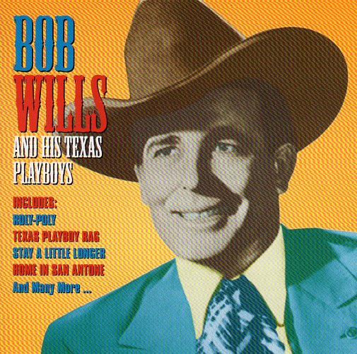 Cat. No. 1121: BOB WILLS AND HIS TEXAS PLAYBOYS. PULSE CD 331.