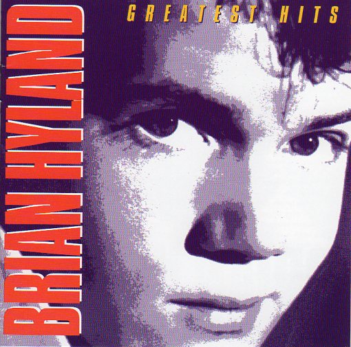 Cat. No. 1453: BRIAN HYLAND ~ GREATEST HITS. MCA MCAD-11034. (IMPORT).