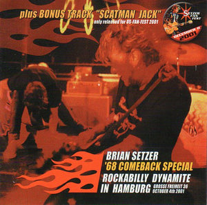 Cat. No. 2603: BRIAN SETZER ~ '68 COMEBACK SPECIAL - ROCKABILLY DYNAMITE IN HAMBURG. NO LABEL. NO CAT. #.