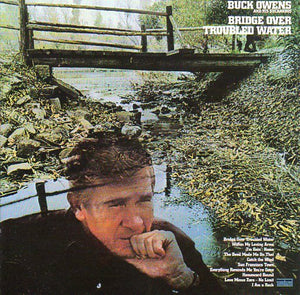 Cat. No. SC 6214: BUCK OWENS AND HIS BUCKAROOS ~ BRIDGE OVER TROUBLED WATER. SUNDAZED SC 6214. (IMPORT).