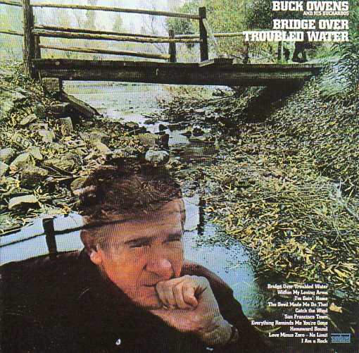 Cat. No. SC 6214: BUCK OWENS AND HIS BUCKAROOS ~ BRIDGE OVER TROUBLED WATER. SUNDAZED SC 6214. (IMPORT).