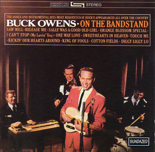 Cat. No. SC 6044: BUCK OWENS ~ BUCK OWENS...ON THE BANDSTAND. SUNDAZED SC 6044. (IMPORT).