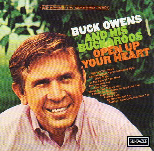 Cat. No. SC 6051: BUCK OWENS AND HIS BUCKAROOS ~ OPEN UP YOUR HEART. SUNDAZED SC 6051. (IMPORT)