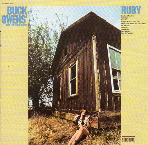 Cat. No. SC 6215: BUCK OWENS AND HIS BUCKAROOS ~ RUBY. SUNDAZED SC 6215. (IMPORT).