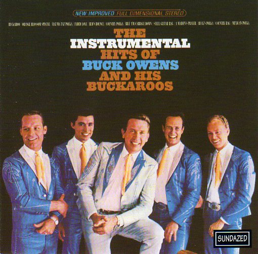 Cat. No. SC 6049: BUCK OWENS AND HIS BUCKAROOS ~ THE INSTRUMENTAL HITS. SUNDAZED SC 6049. (IMPORT).