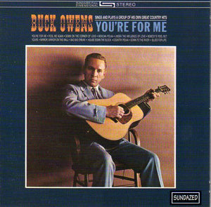 Cat. No. SC 6043: BUCK OWENS ~ YOU'RE FOR ME. SUNDAZED SC 6043. (IMPORT).
