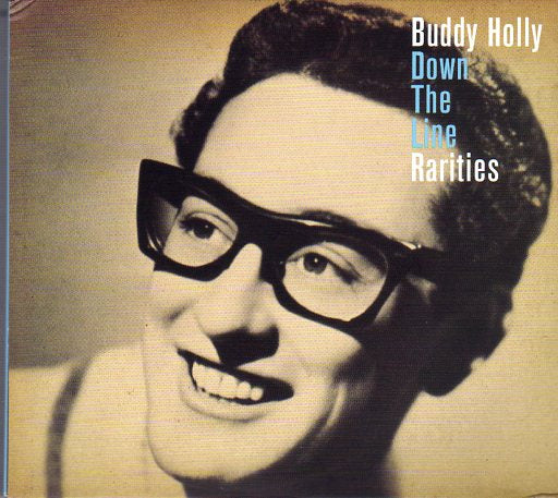 Cat. No. 2031: BUDDY HOLLY ~ DOWN THE LINE RARITIES. DECCA / GEFFEN BOOI 1675-02.