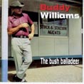 Cat. No. 1395: BUDDY WILLIAMS ~ THE BUSH BALLADEER. BMG 74321454892.