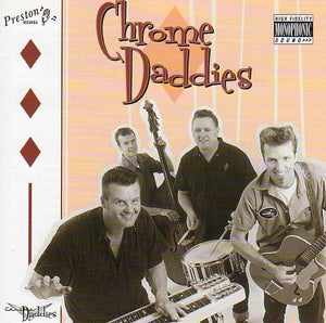 Cat. No. 1331: CHROME DADDIES ~ CHROME DADDIES. PRESTON PCD02.