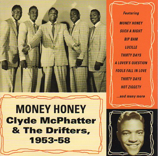 Cat. No. 1962: CLYDE MCPHATTER AND THE DRIFTERS ~ MONEY HONEY. GVC 2027. (IMPORT).