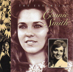 Cat. No. 2565: CONNIE SMITH ~ THE ESSENTIAL CONNIE SMITH. RCA 07863 66824-2. (IMPORT).