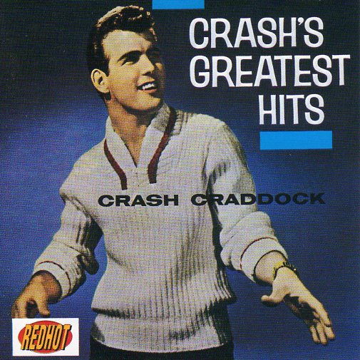 Cat. No. 1215: CRASH CRADDOCK ~ CRASH'S GREATEST HITS. CBS 465053 2.