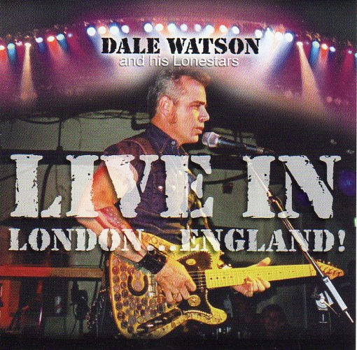 Cat. No. 1166: DALE WATSON ~ LIVE IN LONDON…ENGLAND! KOCH / AUDIUMh/ SHOCK AUD CD 8157.