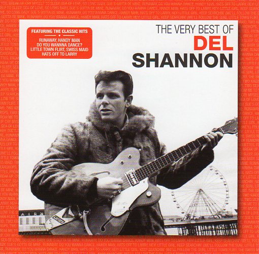 Cat. No. 2145: DEL SHANNON ~ THE VERY BEST OF DEL SHANNON. FANFARE CLASSIC FANFARE 158.