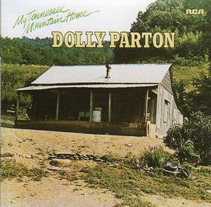 Cat. No. 2568: DOLLY PARTON ~ MY TENNESSEE MOUNTAIN HOME. RCA NASHVILLE / LEGACY. 82876 81529 2. (IMPORT).