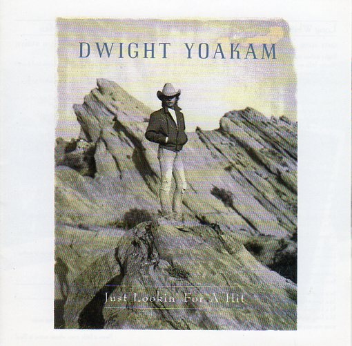 Cat. No. 2058: DWIGHT YOAKAM ~ JUST LOOKIN' FOR A HIT. REPRISE CD25989.