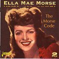 Cat. No. 2365: ELLA MAE MORSE ~ MORSE CODE. JASMINE JASCD418. (IMPORT).