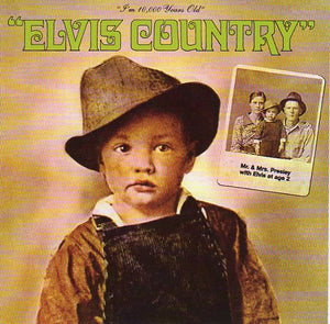 Cat. No. 1475: ELVIS PRESLEY ~ "I'M 10,000 YEARS OLD" - ELVIS COUNTRY. RCA 07863 67929 2.