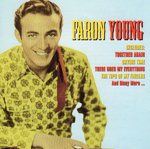 Cat. No. 1128: FARON YOUNG ~ FAMOUS COUNTRY MUSIC MAKERS. PULSE PLS CD 329.