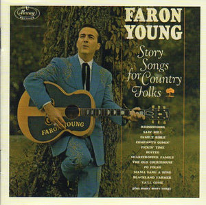 Cat. No. 1989: FARON YOUNG ~ STORY SONGS FOR COUNTRY FOLKS. CANETOAD INTERNATIONAL CDI-005.