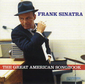 Cat. No. 2023: FRANK SINATRA ~ THE GREAT AMERICAN SONGBOOK. NOT NOW MUSIC NOT2CD205.