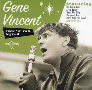 Cat. No. 2144: GENE VINCENT ~ ROCK'N'ROLL LEGEND. CHARLY RECORDS CRR015.