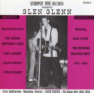 Cat. No. STCD 4: GLEN GLENN ~ MISSOURI ROCKABILLY 1955-1965. STOMPER TIME STCD 4