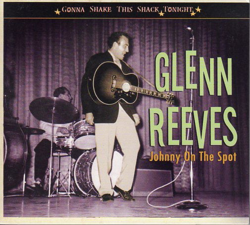 Cat. No. BCD 16658: GLENN REEVES ~ JOHNNY ON THE SPOT. BEAR FAMILY BCD 16658. (IMPORT).