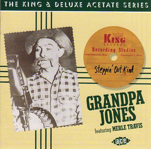 Cat. No. CDCHD 1098: GRANDPA JONES ~ STEPPIN' OUT KIND. ACE RECORDS CDCHD 1098. (IMPORT).