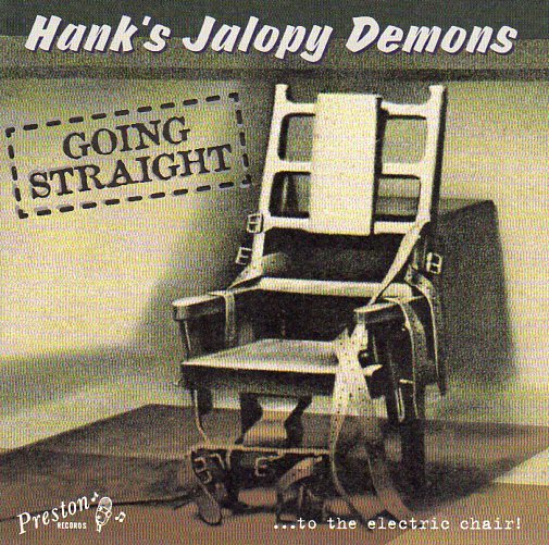 Cat. No. 1332: HANK'S JALOPY DEMONS ~ GOING STRAIGHT....TO THE ELECTRIC CHAIR. PRESTON PEP 5103