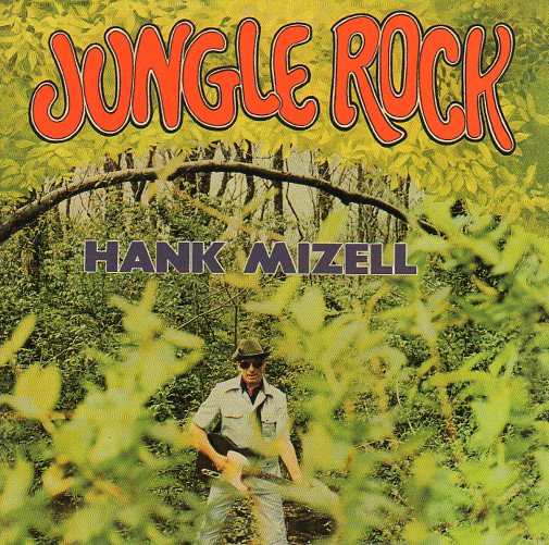 Cat. No. 1211: HANK MIZELL ~ JUNGLE ROCK. REPERTOIRE REP 4778 - WG. (IMPORT)