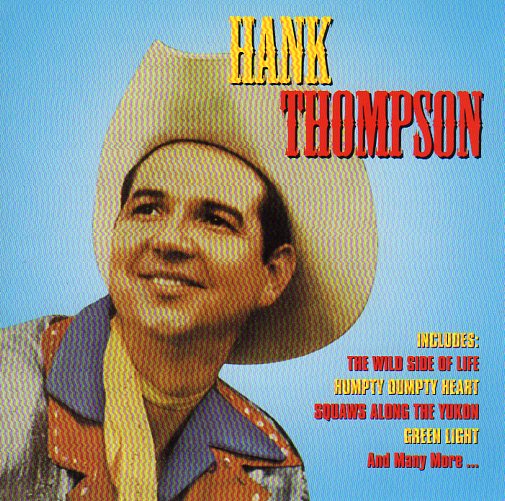 Cat. No. 1124: HANK THOMPSON ~ FAMOUS COUNTRY MUSIC MAKERS. PULSE PLS CD 330.