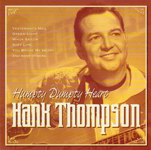 Cat. No. 2711: HANK THOMPSON ~ HUMPTY DUMPTY HEART. COUNTRY STARS CTS 55471. (IMPORT).